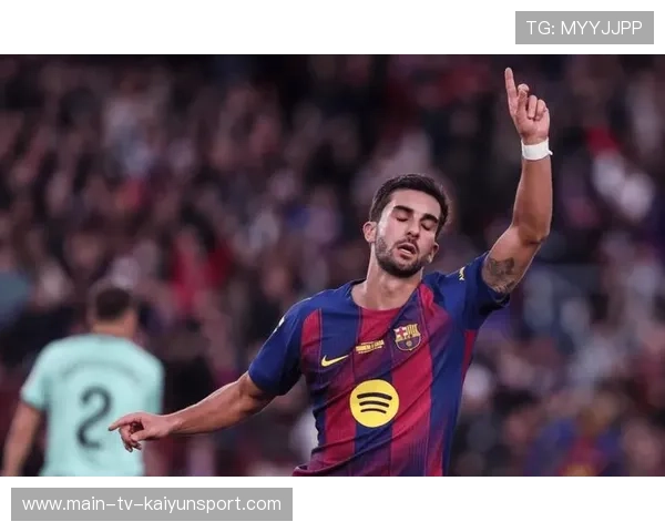 巴萨费兰·托雷斯射门手感回归：青春力量再燃绿茵场